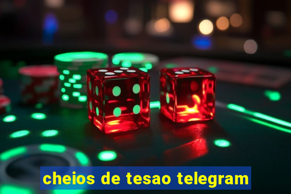 cheios de tesao telegram